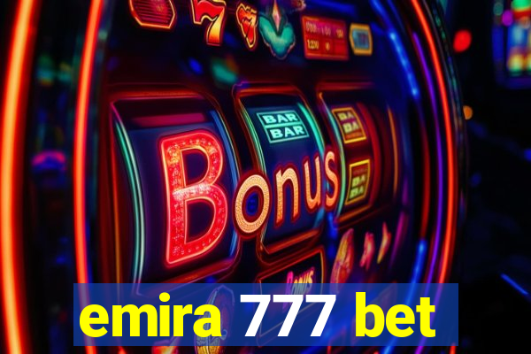 emira 777 bet